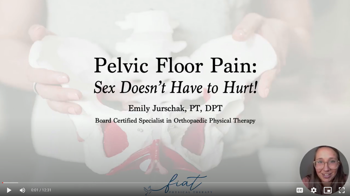 Pelvic Floor Pain: Sex Doesn't Have to Hurt with Dr. Emily Jurschak
